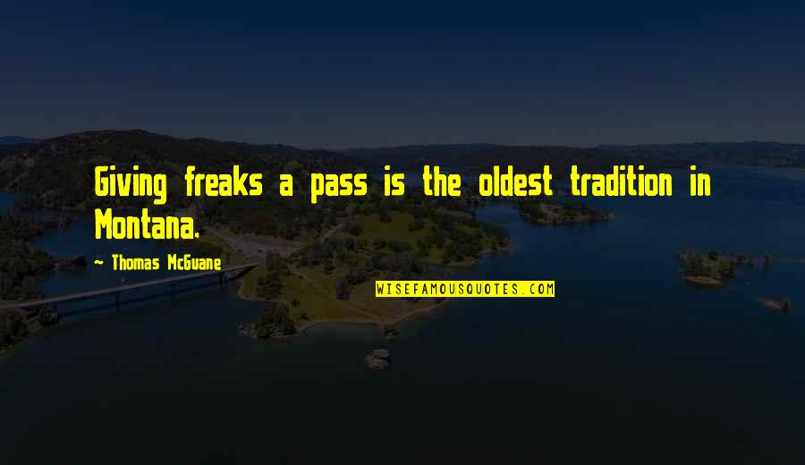 Concrete Basement Quotes By Thomas McGuane: Giving freaks a pass is the oldest tradition Concrete Basement Quotes By Thomas McGuane: Giving freaks a pass is the oldest tradition