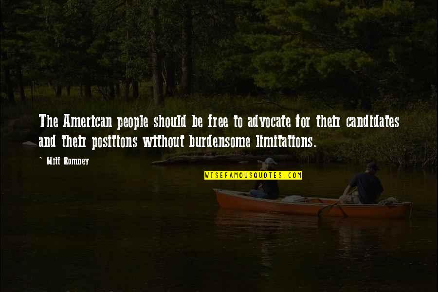 Concsciences Quotes By Mitt Romney: The American people should be free to advocate