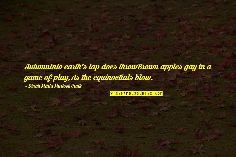 Condensada Recipe Quotes By Dinah Maria Murlock Craik: AutumnInto earth's lap does throwBrown apples gay in Condensada Recipe Quotes By Dinah Maria Murlock Craik: AutumnInto earth's lap does throwBrown apples gay in