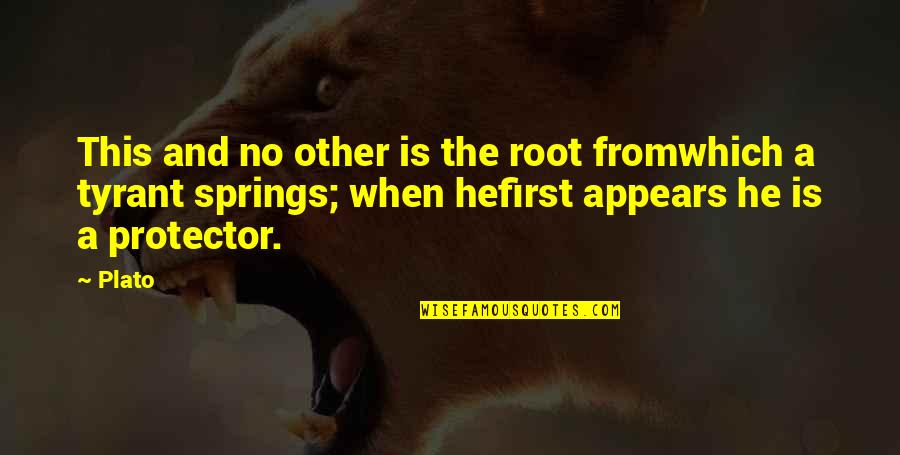 Condescendentes Quotes By Plato: This and no other is the root fromwhich