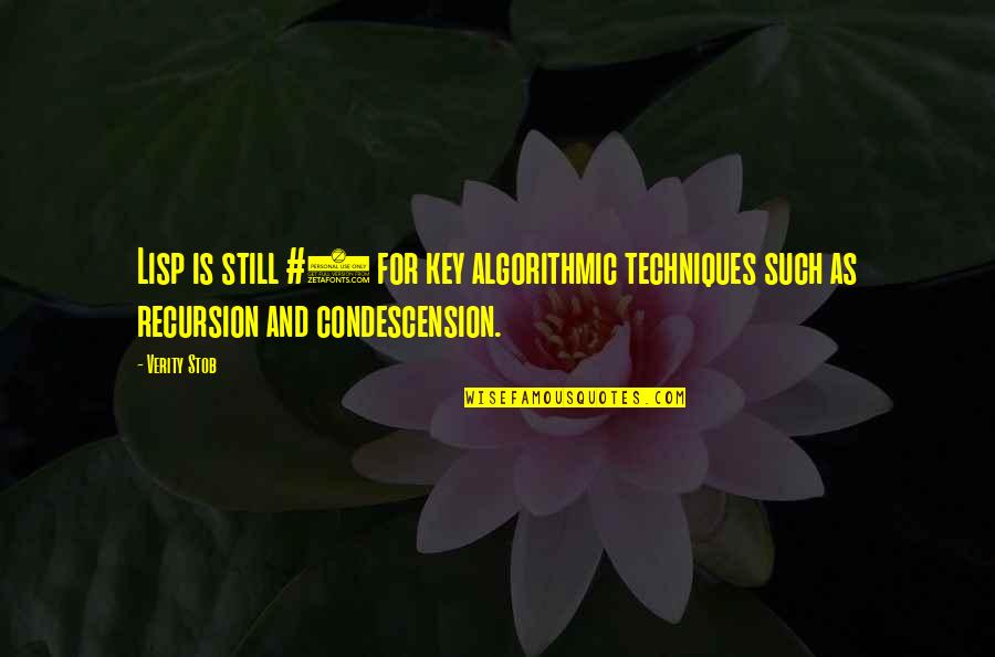 Condescension And Quotes By Verity Stob: Lisp is still #1 for key algorithmic techniques