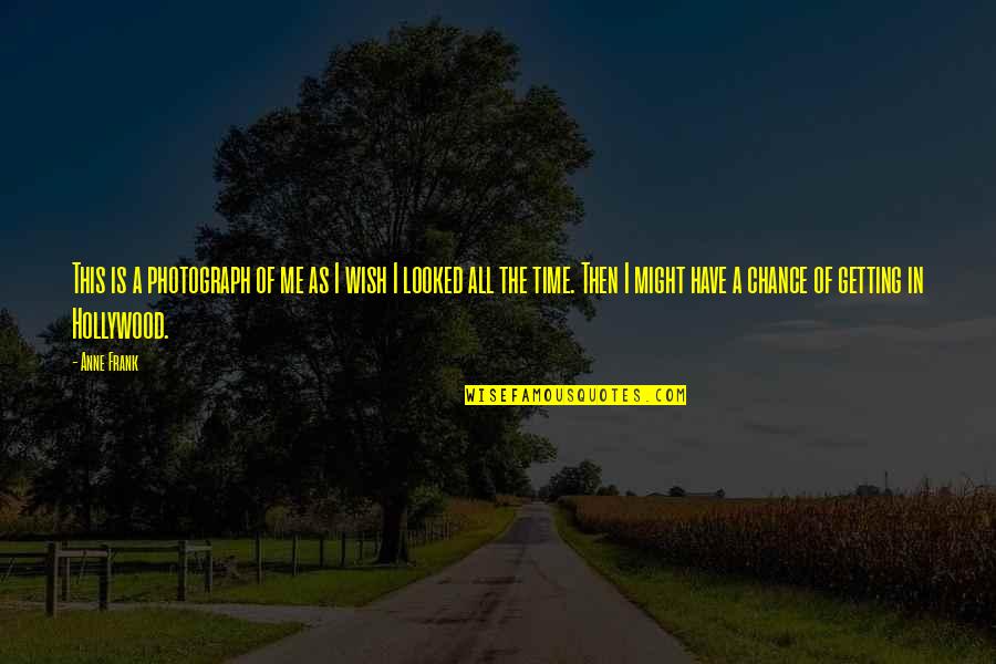 Condidtion Quotes By Anne Frank: This is a photograph of me as I Condidtion Quotes By Anne Frank: This is a photograph of me as I