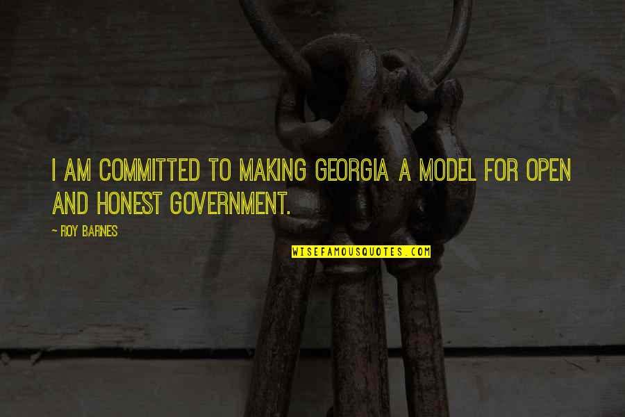 Conditioning Motivational Quotes By Roy Barnes: I am committed to making Georgia a model