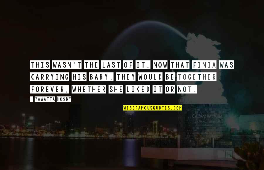 Condolements Quotes By Yawatta Hosby: This wasn't the last of it. Now that