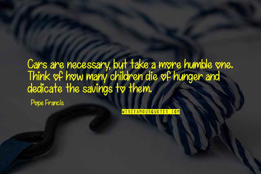 Condom Movie Quotes By Pope Francis: Cars are necessary, but take a more humble Condom Movie Quotes By Pope Francis: Cars are necessary, but take a more humble