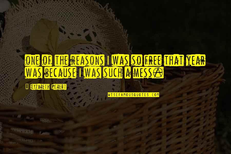 Condottiere Quotes By Elizabeth Gilbert: one of the reasons I was so free Condottiere Quotes By Elizabeth Gilbert: one of the reasons I was so free