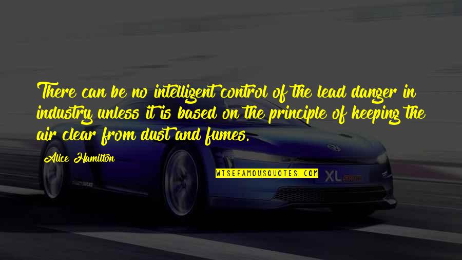 Conduccion Quotes By Alice Hamilton: There can be no intelligent control of the