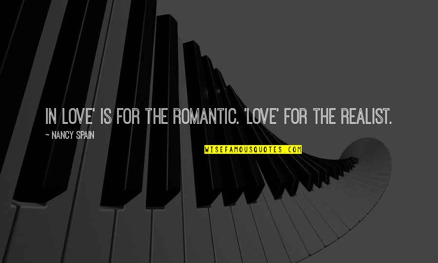Confermare Sinonimi Quotes By Nancy Spain: In love' is for the romantic. 'Love' for Confermare Sinonimi Quotes By Nancy Spain: In love' is for the romantic. 'Love' for