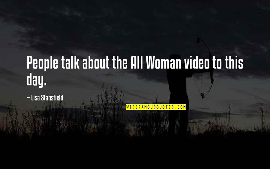 Confidence Knocked Quotes By Lisa Stansfield: People talk about the All Woman video to