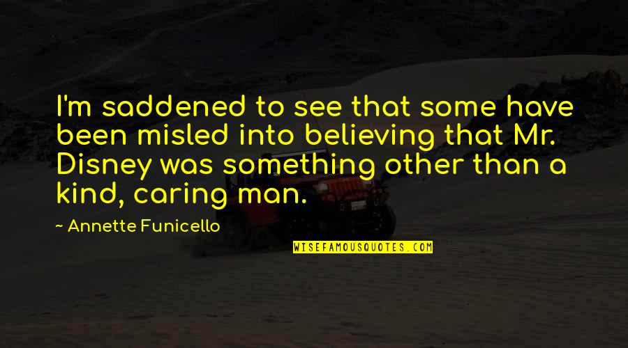 Confidence Not Cocky Quotes By Annette Funicello: I'm saddened to see that some have been