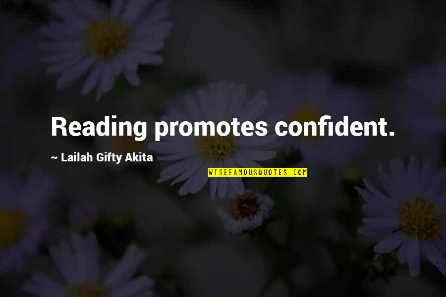 Confident Motivational Quotes By Lailah Gifty Akita: Reading promotes confident.