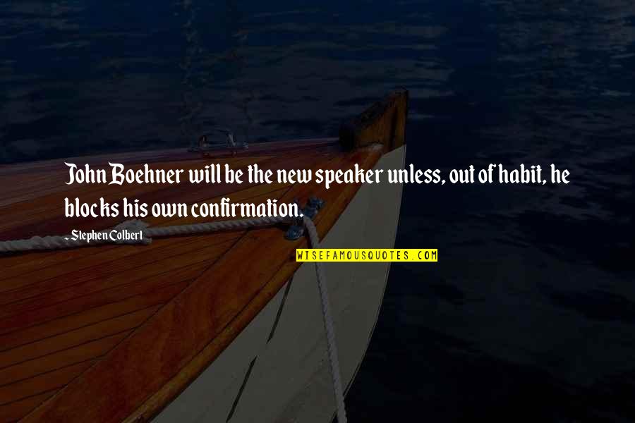 Confirmation Quotes By Stephen Colbert: John Boehner will be the new speaker unless,