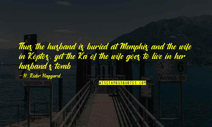 Confiscates Crossword Quotes By H. Rider Haggard: Thus the husband is buried at Memphis and Confiscates Crossword Quotes By H. Rider Haggard: Thus the husband is buried at Memphis and
