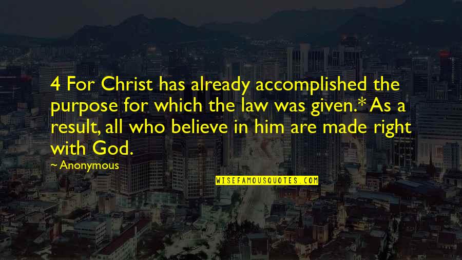 Conflict And Violence Quotes By Anonymous: 4 For Christ has already accomplished the purpose Conflict And Violence Quotes By Anonymous: 4 For Christ has already accomplished the purpose