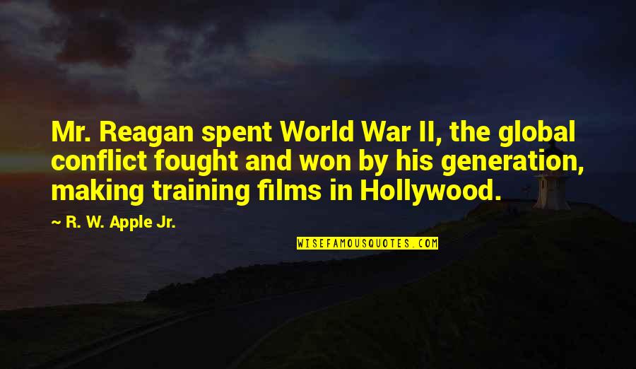 Conflict In The World Quotes By R. W. Apple Jr.: Mr. Reagan spent World War II, the global Conflict In The World Quotes By R. W. Apple Jr.: Mr. Reagan spent World War II, the global
