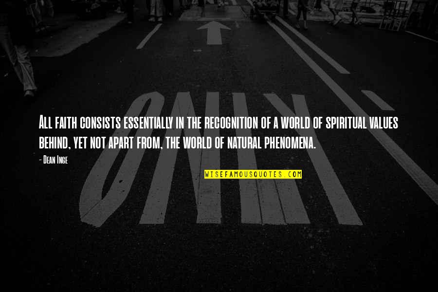 Conformity And Values Quotes By Dean Inge: All faith consists essentially in the recognition of Conformity And Values Quotes By Dean Inge: All faith consists essentially in the recognition of
