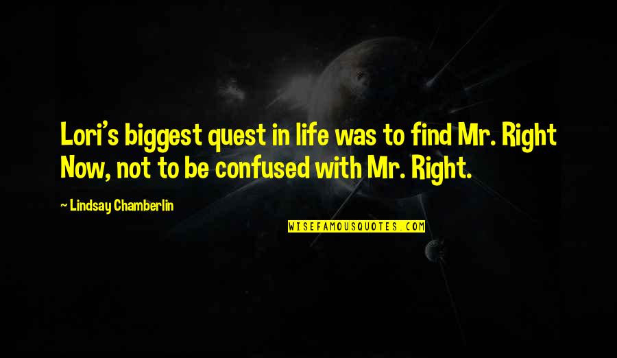 Confused Life Quotes By Lindsay Chamberlin: Lori's biggest quest in life was to find