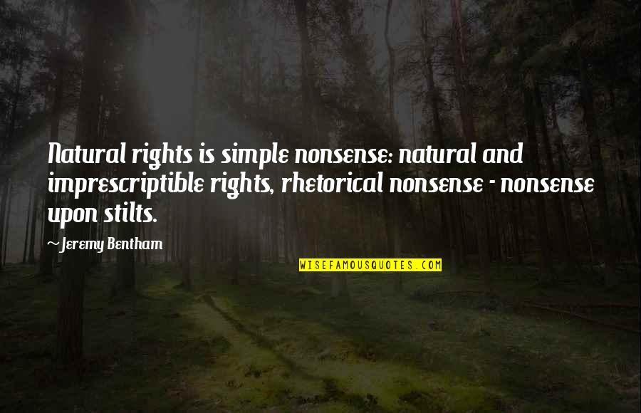 Confused Mind And Heart Quotes By Jeremy Bentham: Natural rights is simple nonsense: natural and imprescriptible