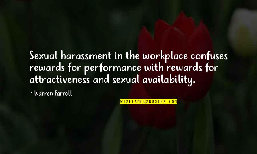 Confuses Quotes By Warren Farrell: Sexual harassment in the workplace confuses rewards for