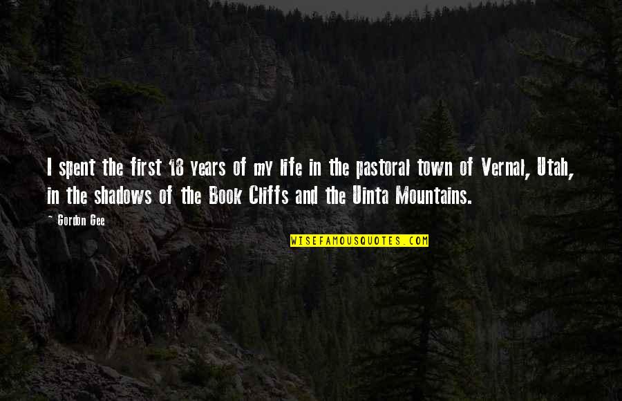 Confusione Battisti Quotes By Gordon Gee: I spent the first 18 years of my Confusione Battisti Quotes By Gordon Gee: I spent the first 18 years of my