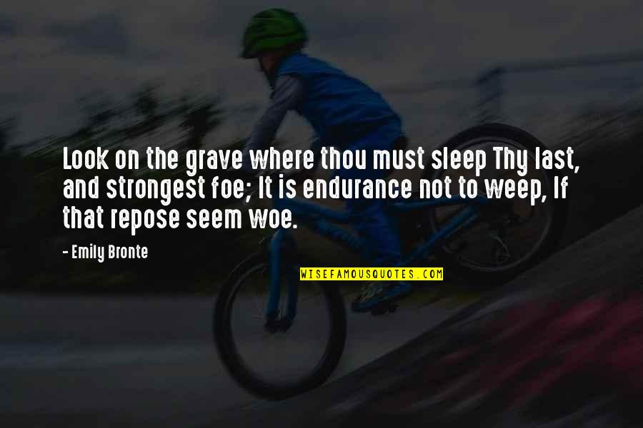 Congelados In English Quotes By Emily Bronte: Look on the grave where thou must sleep Congelados In English Quotes By Emily Bronte: Look on the grave where thou must sleep