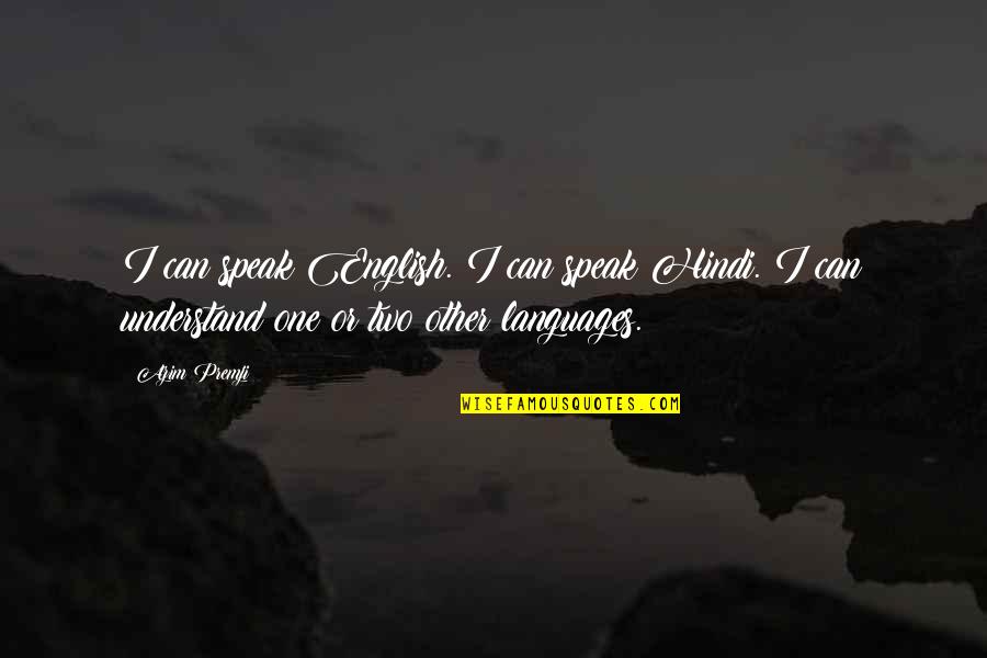 Congo Amy Gorilla Quotes By Azim Premji: I can speak English. I can speak Hindi.