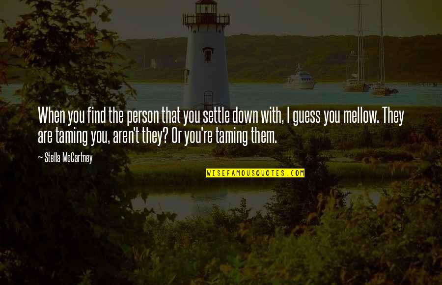 Congratulations Images With Love Quotes By Stella McCartney: When you find the person that you settle Congratulations Images With Love Quotes By Stella McCartney: When you find the person that you settle