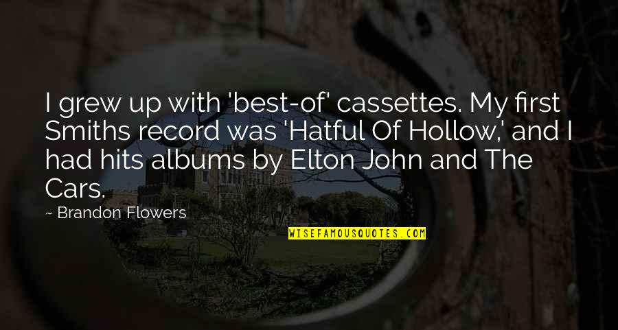 Congratulations Jokes Quotes By Brandon Flowers: I grew up with 'best-of' cassettes. My first Congratulations Jokes Quotes By Brandon Flowers: I grew up with 'best-of' cassettes. My first