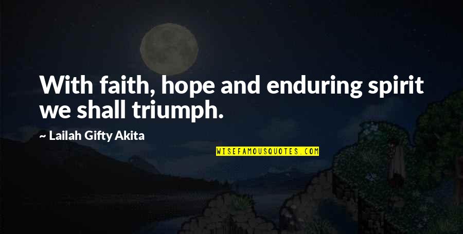 Congratulations Marriage Life Quotes By Lailah Gifty Akita: With faith, hope and enduring spirit we shall Congratulations Marriage Life Quotes By Lailah Gifty Akita: With faith, hope and enduring spirit we shall