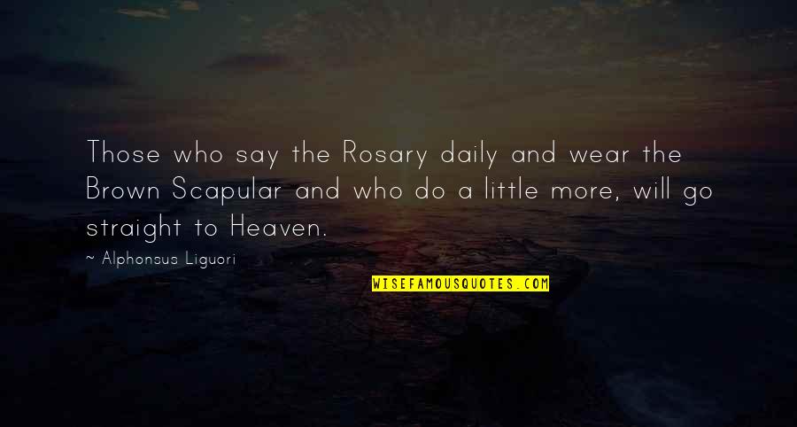 Conky Quotes By Alphonsus Liguori: Those who say the Rosary daily and wear Conky Quotes By Alphonsus Liguori: Those who say the Rosary daily and wear