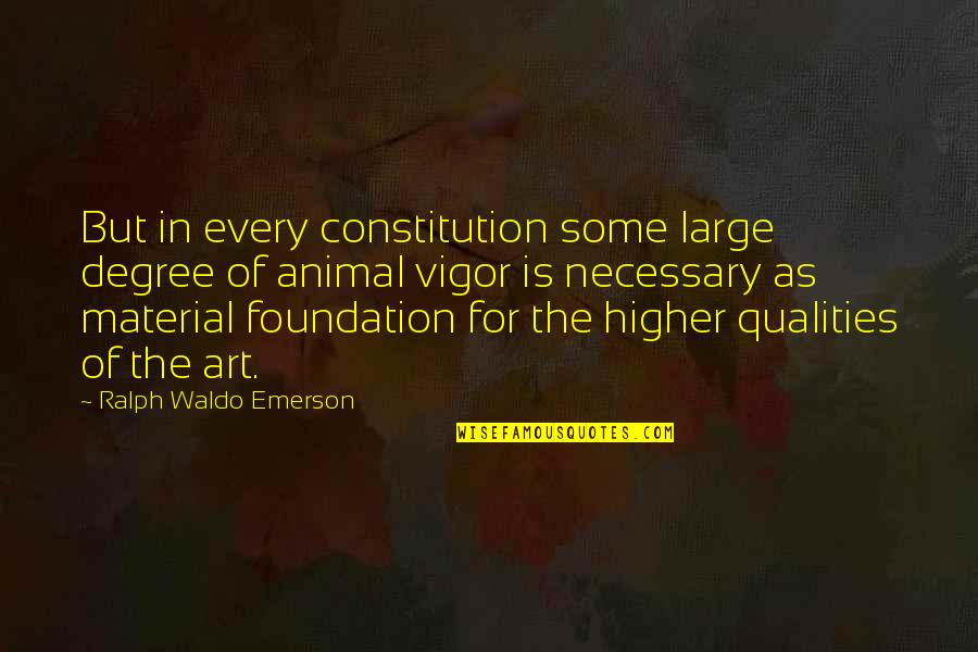 Conky Quotes By Ralph Waldo Emerson: But in every constitution some large degree of Conky Quotes By Ralph Waldo Emerson: But in every constitution some large degree of