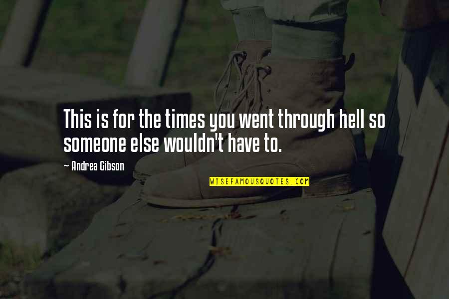 Connally Memorial Hospital Floresville Quotes By Andrea Gibson: This is for the times you went through