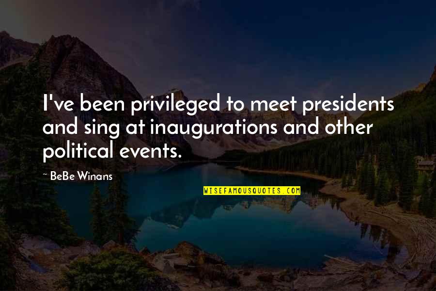 Connecting With Students Quotes By BeBe Winans: I've been privileged to meet presidents and sing