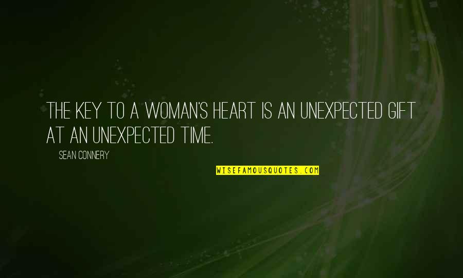 Connery's Quotes By Sean Connery: The key to a woman's heart is an
