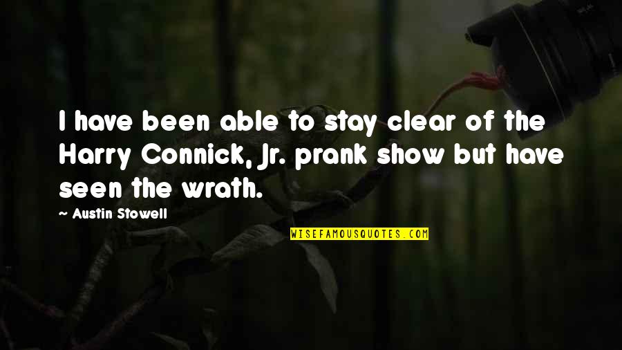 Connick Quotes By Austin Stowell: I have been able to stay clear of