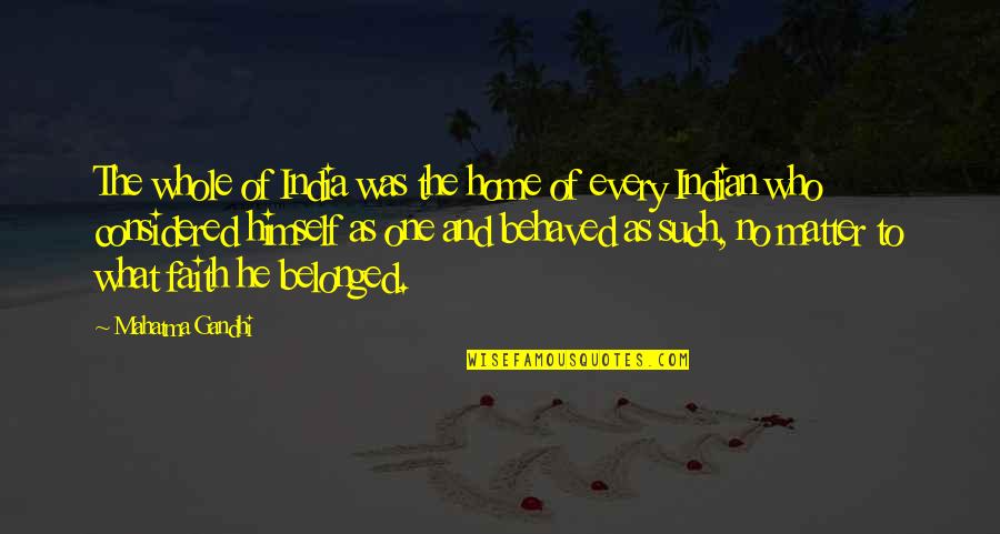Connie Francis Quotes By Mahatma Gandhi: The whole of India was the home of Connie Francis Quotes By Mahatma Gandhi: The whole of India was the home of