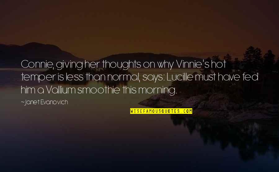 Connie Quotes By Janet Evanovich: Connie, giving her thoughts on why Vinnie's hot Connie Quotes By Janet Evanovich: Connie, giving her thoughts on why Vinnie's hot