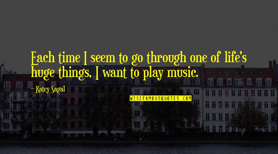 Conocimos Casa Quotes By Katey Sagal: Each time I seem to go through one