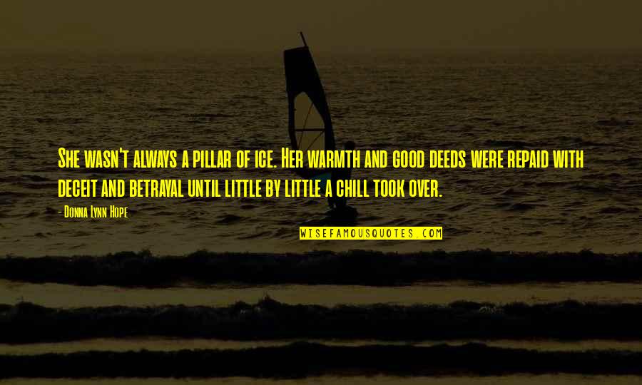 Conquered Crossword Quotes By Donna Lynn Hope: She wasn't always a pillar of ice. Her Conquered Crossword Quotes By Donna Lynn Hope: She wasn't always a pillar of ice. Her