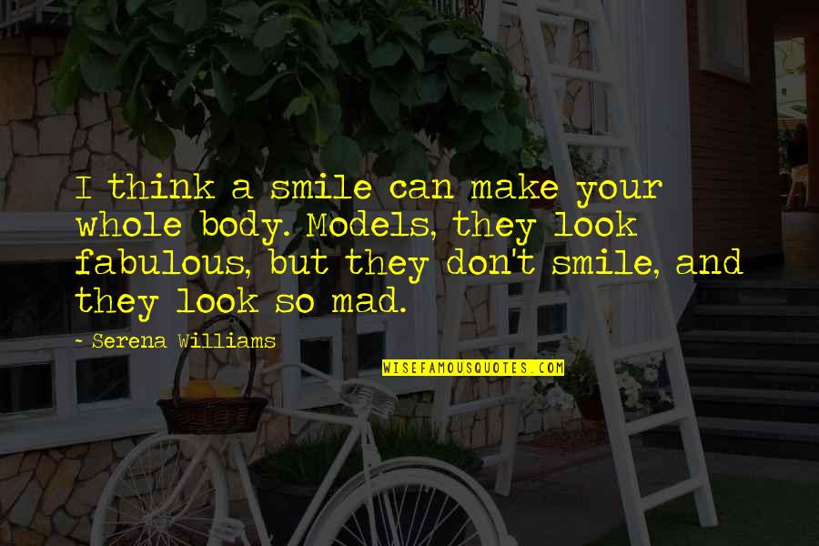 Conquered Crossword Quotes By Serena Williams: I think a smile can make your whole Conquered Crossword Quotes By Serena Williams: I think a smile can make your whole