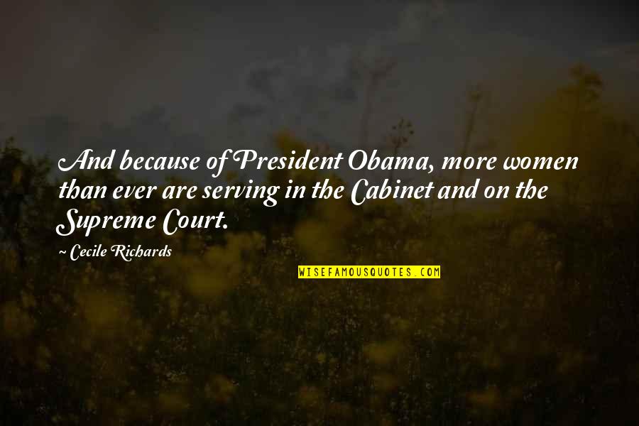 Conquered Synonyms Quotes By Cecile Richards: And because of President Obama, more women than Conquered Synonyms Quotes By Cecile Richards: And because of President Obama, more women than