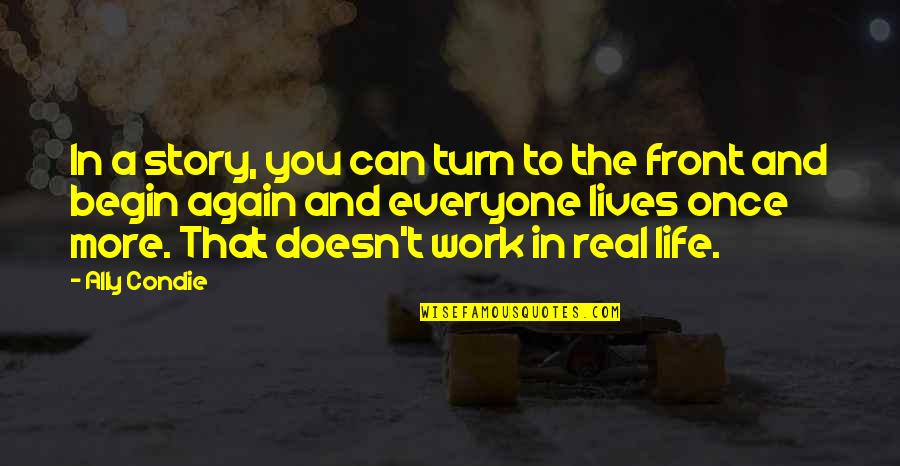 Conrad Hilton Inspirational Quotes By Ally Condie: In a story, you can turn to the Conrad Hilton Inspirational Quotes By Ally Condie: In a story, you can turn to the