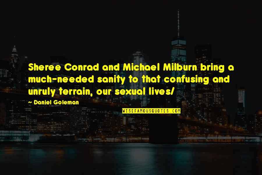 Conrad Quotes By Daniel Goleman: Sheree Conrad and Michael Milburn bring a much-needed