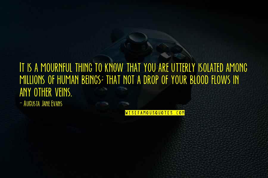 Conseguido Sin Quotes By Augusta Jane Evans: It is a mournful thing to know that Conseguido Sin Quotes By Augusta Jane Evans: It is a mournful thing to know that