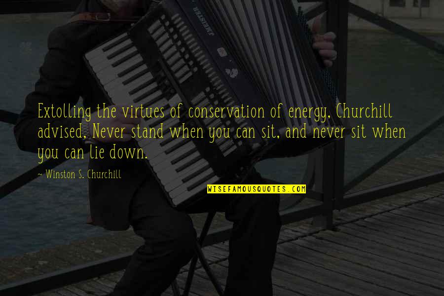 Conservation's Quotes By Winston S. Churchill: Extolling the virtues of conservation of energy, Churchill