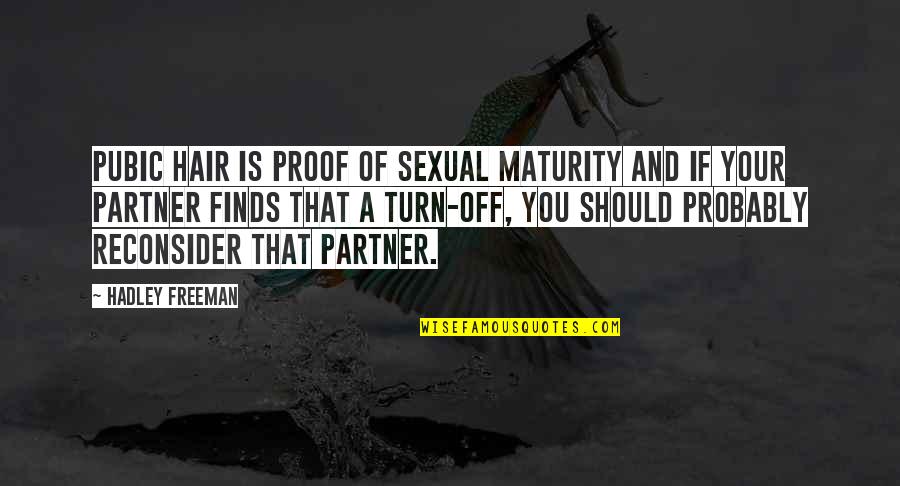 Consiga Translate Quotes By Hadley Freeman: Pubic hair is proof of sexual maturity and Consiga Translate Quotes By Hadley Freeman: Pubic hair is proof of sexual maturity and