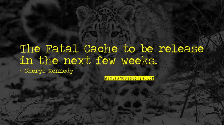 Consignyourlabels Quotes By Cheryl Kennedy: The Fatal Cache to be release in the Consignyourlabels Quotes By Cheryl Kennedy: The Fatal Cache to be release in the