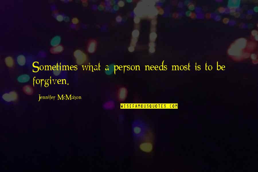 Consili Quotes By Jennifer McMahon: Sometimes what a person needs most is to
