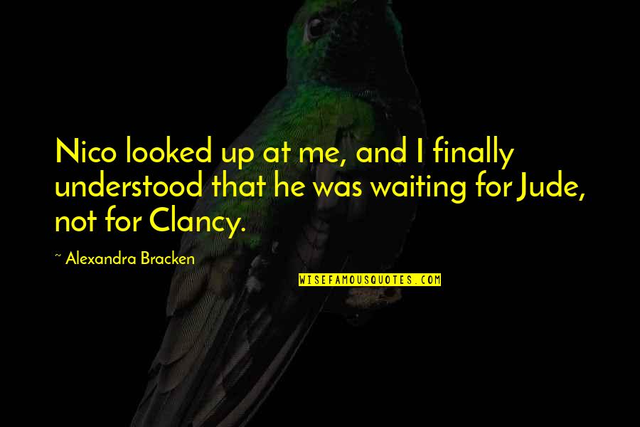 Consolations Quotes By Alexandra Bracken: Nico looked up at me, and I finally