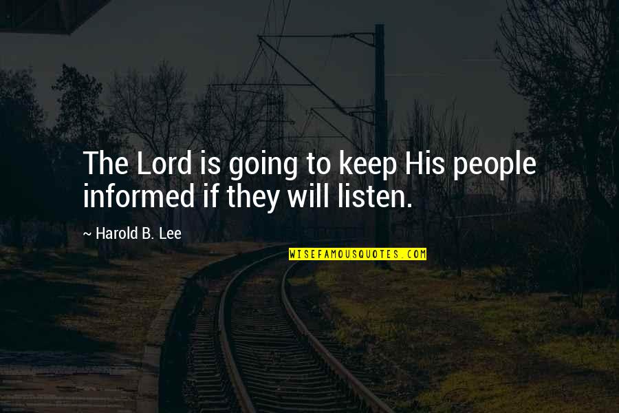 Consome In English Quotes By Harold B. Lee: The Lord is going to keep His people